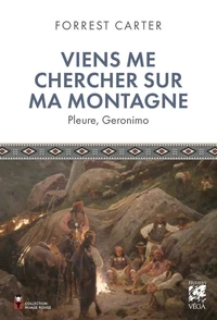 Viens me chercher sur ma montagne - Pleure, Geronimo