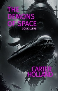  Carter Holland - The Demons of Space.
