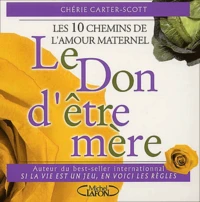 Le don d'être mère.