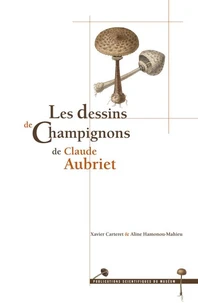 Les dessins de champignons de Claude Aubriet