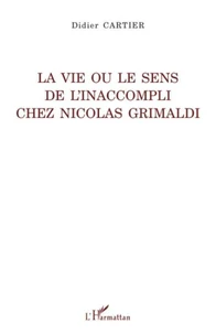 La vie ou le sens de l'inaccompli chez Nicolas Grimaldi