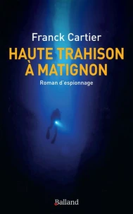 Haute trahison à Matignon