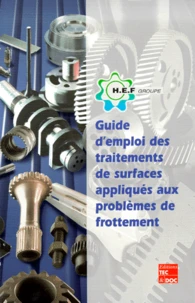 Guide D'Emploi Des Traitements De Surfaces Appliquees Aux Problemes De Frottement