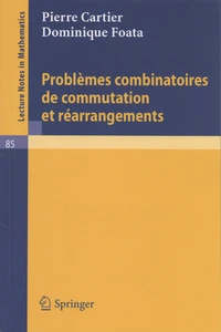 Problèmes combinatoires de commutation et réarrangements