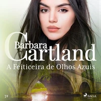 A Feiticeira de Olhos Azuis (A Eterna Coleção de Barbara Cartland 72)