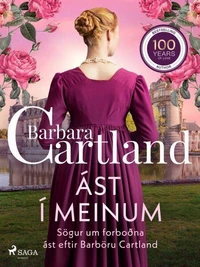 Ást í meinum: Sögur um forboðna ást eftir Barböru Cartland