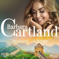 Wanted – A Bride (Barbara Cartland's Pink Collection 125)