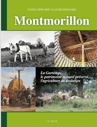 Carto mjc claud Club - Montmorillon - la gartempe, le patrimoine et l'agriculture (tome 2).