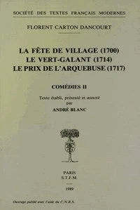 La Fete De Village (1700); Le Vert-Galant (1714); Le Prix De L'Arquebuse (1717)