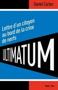 Ultimatum Lettre d'un citoyen au bord de la crise de nerf