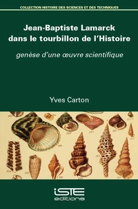 Jean-Baptiste Lamarck dans le tourbillon de l’Histoire