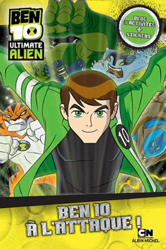  Cartoon Network - Ben 10 Ultimate Alien  : Ben 10 à l'attaque !.