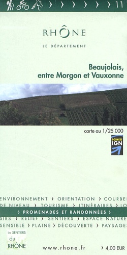  Les Sentiers du Rhône - Beaujolais, entre Morgon et Vauxonne - 1/25 000.