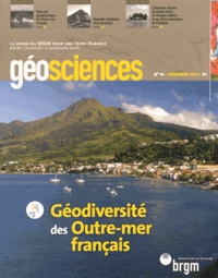  BRGM - Géosciences N° 14, Décembre 2011 : Géodiversité des Outre-mer français.