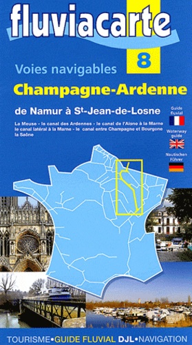 Philippe Devisme et Patrick Join-Lambert - Les voies navigables de Champagne-Ardennne - De Namur à Saint-Jean-de-Losne par la Meuse et son canal, le canal des Ardennes, le canal de l'Aisne à la Marne, le canal latéral à la Marne, le canal entre Champagne et Bourgogne et la Saône.