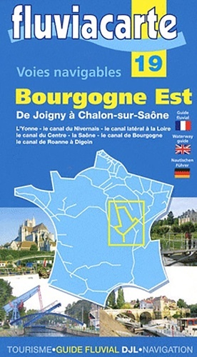 Philippe Devisme et Patrick Join-Lambert - Les voies navigables de la Bourgogne Est - De Joigny à Chalon-sur-Saône.