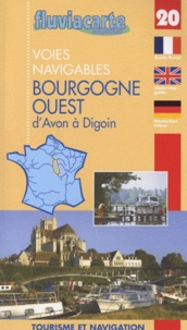  Editions de l'Ecluse - Les voies navigables de la Bourgogne Ouest: d'Avon à Digoin - Par les canaux du Loing, de Briare, latéral à la Loire, l'Yonne et le canal du Nivernais; Ouvrage trilingue.