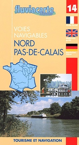  Editions de l'Ecluse - Les voies navigables du Nord Pas-de-Calais.
