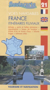  Editions de l'Ecluse - Voies navigables France - Itinéraires fluviaux.