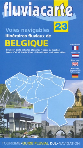  Editions de l'Ecluse - Voies navigables, itinéraires fluviaux de Belgique.