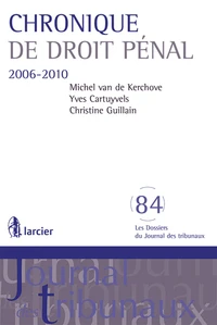 Chronique de droit pénal 2006-2010