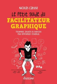 Le Petit Guide du facilitateur graphique