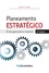 Planeamento Estratégico (2ª Edição). Guia para o sucesso