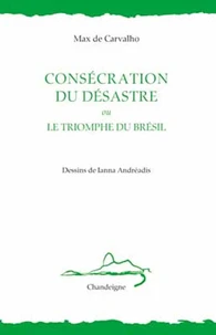Consécration du désastre