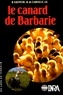 Carville henri De et Bernard Sauveur - Le canard de Barbarie.