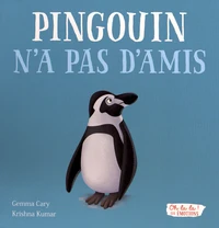 Pingouin n'a pas d'amis