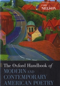 Cary Nelson - The Oxford Handbook of Modern and Contemporary American Poetry.