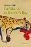 Caryl Férey - L'Afrikaner de Gordon's Bay.