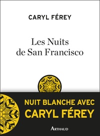 Caryl Férey - Les Nuits de San Francisco.