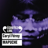 Caryl Férey - Mapuche.