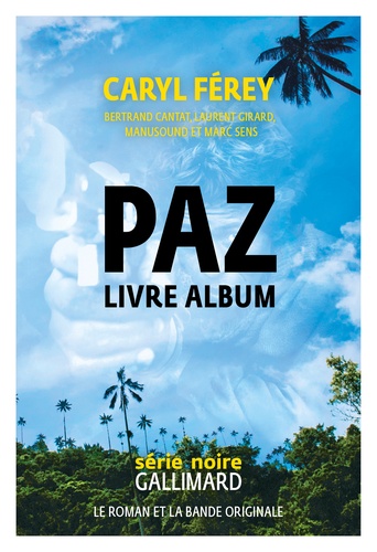 Paz. Livre album  Edition limitée -  avec 1 CD audio