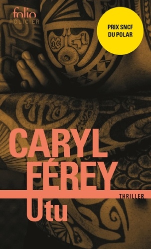 Caryl Férey - Utu - Un thriller chez les Maoris.