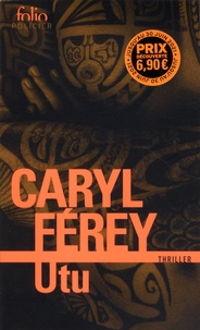 Caryl Férey - Utu - Un thriller chez les Maoris.