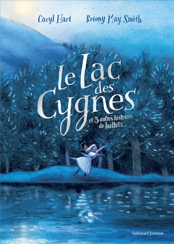 Couverture de Le lac des cygnes : et 3 autres histoires de ballets