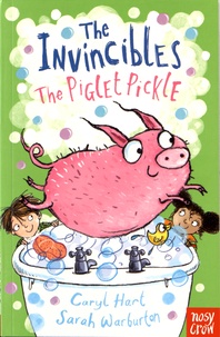 Caryl Hart - The Invincibles - The Piglet Pickle.