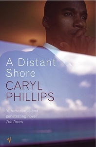 Caryl Phillips - A Distant Shore.