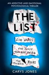 Carys Jones - The List - ‘A terrifyingly twisted and devious story' that will take your breath away.