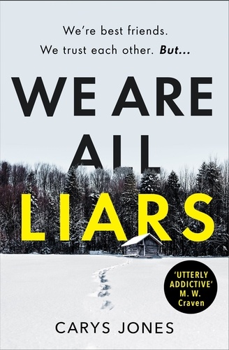 We Are All Liars. The 'utterly addictive' winter thriller with twists you won't see coming