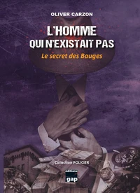 L’homme qui n'existait pas : le secret des Bauges