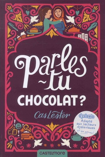 Parles-tu chocolat ? Adapté aux dys