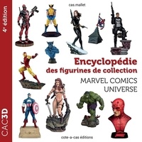 Cas.mallet - Encyclopédie des figurines de collection - Marvel Comics Universe.