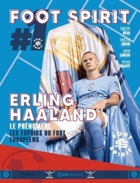  Casa éditions - Erling Haaland - Le phénomène, les espoirs du foot européens.