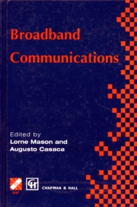 Broadband Communications. Global Infrastructure For The Information Age, Edition En Anglais