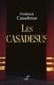  CASADESUS FREDERICK - LES CASADESUS - UNE COMMUNAUTE DE DESTINS.