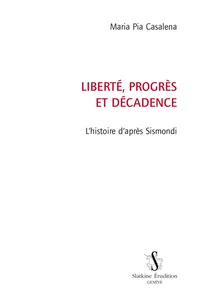 Liberté, progrès et décadence