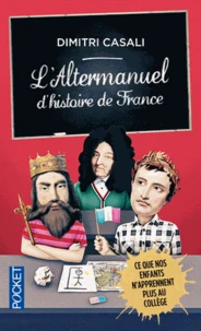 L'altermanuel d'Histoire de France